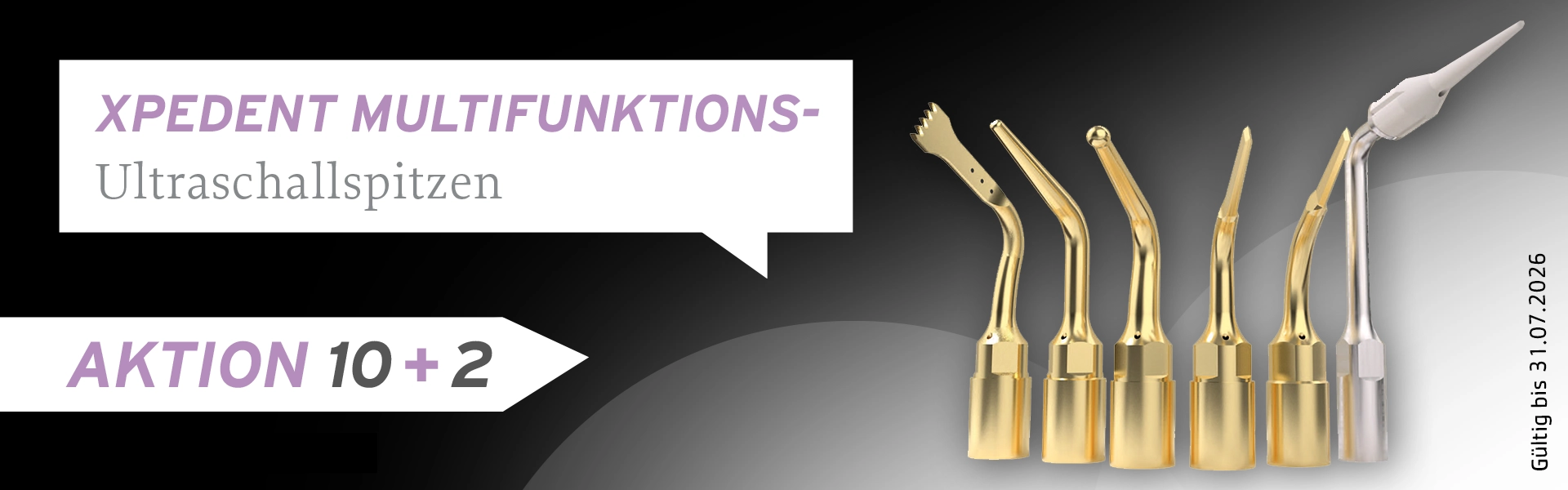 Mehr für Sie: XPEDENT Ultraschallspitzen Aktion 10+2 Gratis XPEDENT MULTIFUNKSTIOS-Ultraschallspitzen
